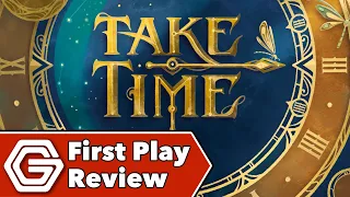 Take Time - First Play Review