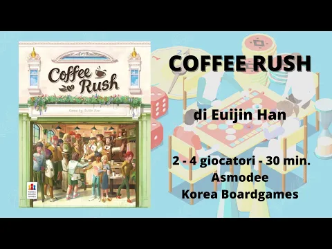 Coffee Rush (gioco da tavolo) - Tutorial italiano
