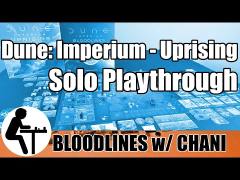 Dune: Imperium - Uprising Solo Playthrough: Bloodlines w/ Chani