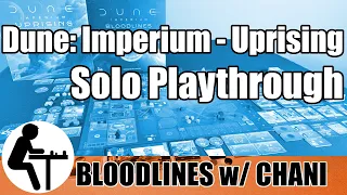 Dune: Imperium - Uprising Solo Playthrough: Bloodlines w/ Chani