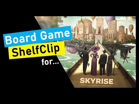 ShelfClips: Skyrise (Short Board Game Preview)