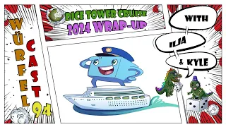 Würfel Cast - Episode 94 - Dice Tower Cruise 2024 Wrap-Up