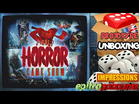 The Horror Game Show - Prototype Unboxing & Impressions (EN) by Epitrapaizoume