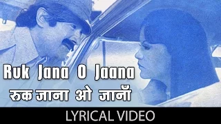 Ruk Jana O Jaana with lyrics | रुक जाना ओ जाना गाने के बोल | Warrant | Dev Anand/Zeenat Aman