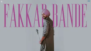 Fakkar Bande - Satbir Aujla (Official Song) Latest Punjabi Song 2023 - Folk Session - Geet MP3