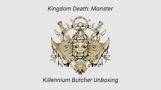 Kingdom Death - Killennium Butcher Unboxing