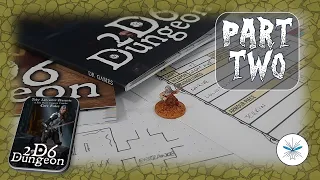 Level 1 is supposed to be EASY... - 2D6 DUNGEON - Part 2 - Playthrough