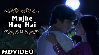 Mujhe Haq Hai - Video Song | Vivah | Shahid Kapoor, Amrita Rao | Ravindra Jain | Romantic Songs
