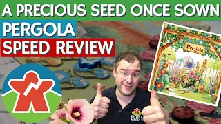 Pergola - Board Game Review - A Precious Seed Once Sown