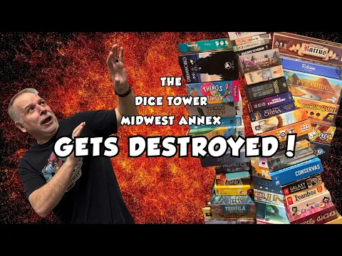 The Dice Tower Midwest Annex Gets Destroyed!