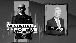 Pitbull - From Negative to Positive | America’s Billion Dollar Builder – Bernie Marcus (Episode 10)