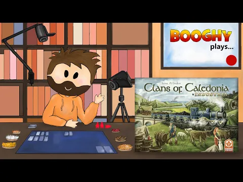 Booghy plays... Clans of Caledonia(w. exp. Industria)(3p, Rules, Playthrough, Review)