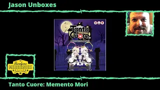 Jason Unboxes Tanto Cuore: Memento Mori