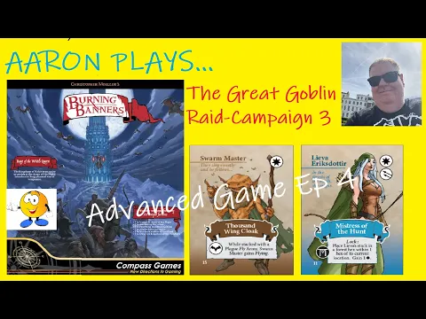 BURNING BANNERS - Advanced Game Playthrough Episode 4