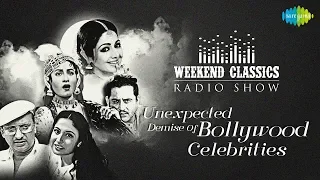 Weekend Classic Radio Show | Unexpected Deaths Special | Ek Ladki Bheegi Bhagi | Ajib Dastan