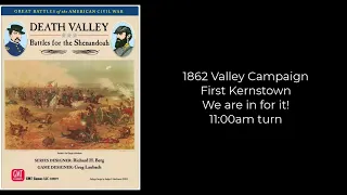 We are in for it! - First Kernstown - GBACW - 11am turn
