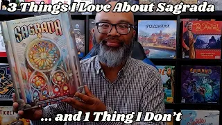 3 things I love about the new edition of Sagrada ... and 1 thing I didn't