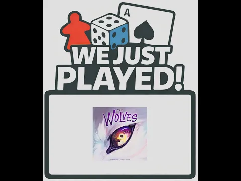 We Just Played! - The Wolves (Quick Review)