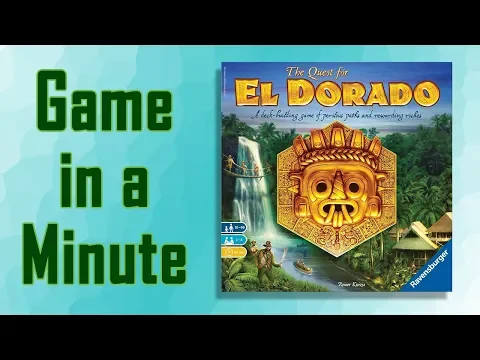 Game in a Minute: The Quest for El Dorado