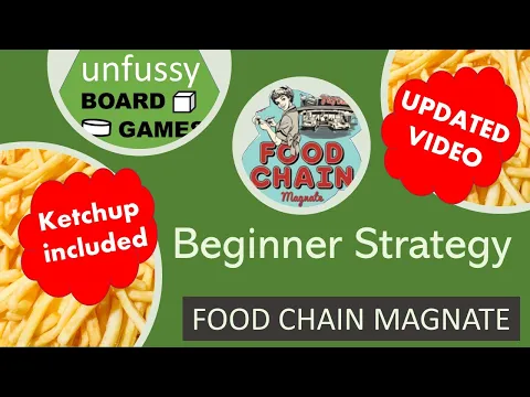 Food Chain Magnate Beginner Strategy Plus Ketchup Updated