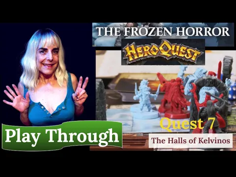 HeroQuest (2021): The Frozen Horror - Quest 7 - The Halls of Kelvinos