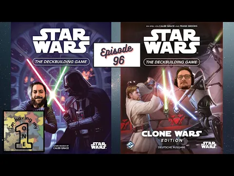 Episode 96: Star Wars Deckbuilding Game | Review Revisited