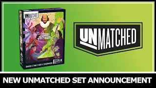 Unmatched: Slings and Arrows Announcement