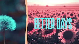 Better Days - The Piano Guys (Lyric Video)