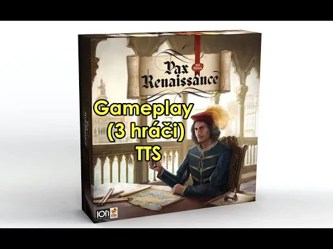 Pax Renaissance (2. ed.) gameplay (3 hráči), TTS