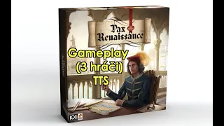 Pax Renaissance (2. ed.) gameplay (3 hráči), TTS