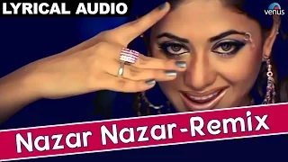 Nazar Nazar- Remix Full Song With Lyrics | Hathyar | Sanjay Dutt & Shilpa Shetty