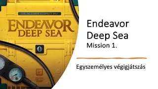 Endeavor: Deep Sea - Végigjátszás