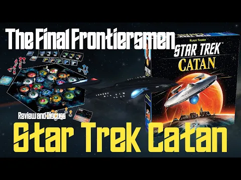The Final Frontiersmen Review Star Trek Catan