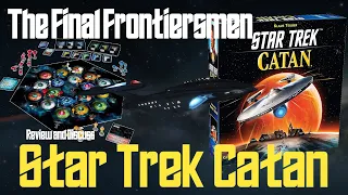 The Final Frontiersmen Review Star Trek Catan