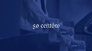 OKI feat. Ero JWP - 50 CENTÓW (prod. Sem0r)