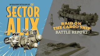 Sector AL IX Rise Battle Report - Raid on the Cargo Ship