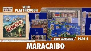 Maracaibo - Solo Campaign Playthrough - Part 4