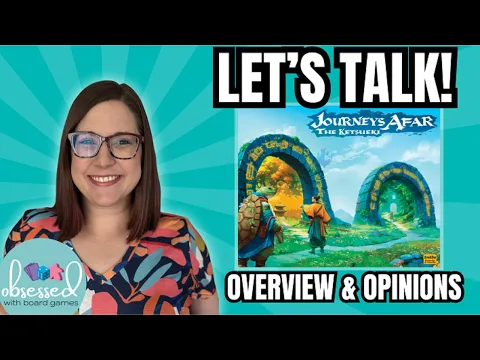 Let's Talk! Journeys Afar: the Ketsueki - An Overview & My Opinions - Board Game Review