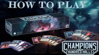 How to Play Champions of the Hundred Halls