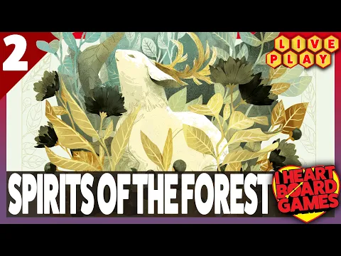 Spirits Of The Forest, part of Tabletop Live Network - Board Game 2 Player Live Play #2 (No DOME)