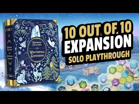 Wondrous Creatures Solo Playthrough with the Winterfall Expansion