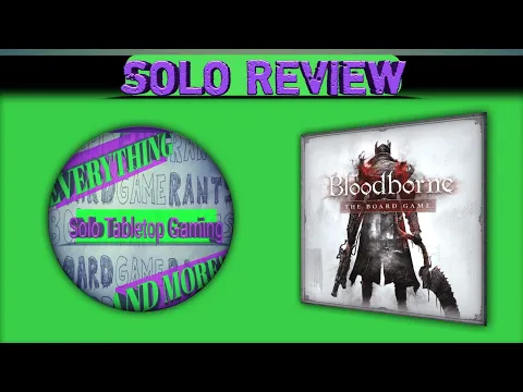 Bloodborne Board Game Solo Review