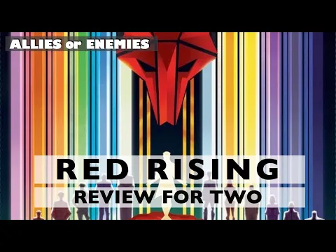 Red Rising - Review for Two - Allies or Enemies