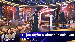 Tuğçe Tayfur & Ahmet Selçuk İlkan - Emmoğlu