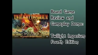Board Game Review and Gameplay Demo - Twilight Imperium IV