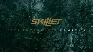 Skillet - Feel Invincible (blastforever Remix) [Official Audio]