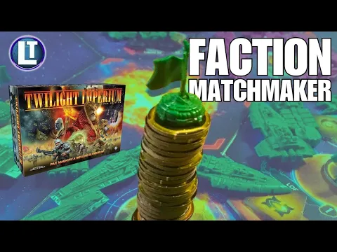 Twilight Imperium 4th Ed. Faction MATCHMAKER