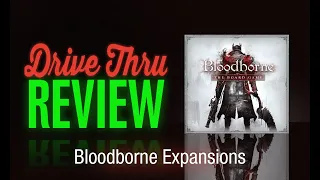 Bloodborne Expansions Review