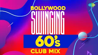 Bollywood Swinging 60s Club - Vol 3 | Tarun Makhijani | Love In Tokyo | Chil Chil Chilla Ke