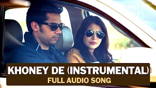 Khoney De (Instrumental) | Full Audio Song | NH10 | Anushka Sharma, Neil Bhoopalam